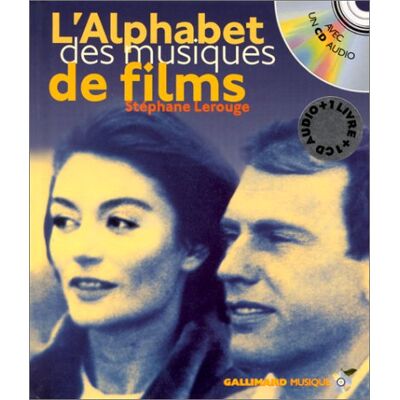 Stéphane Lerouge - L'alphabet des musiques de films : vingt musiques de films pour rêver avec le 7e art - Preis vom 16.06.2026 05:30:18 h Stéphane Lerouge - L'alphabet des musiques de films : vingt musiques de films pour rêver avec le 7e art - Preis vom 16.06.2026 05:30:18 h
