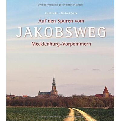 Franke Auf den Spuren vom Jakobsweg Mecklenburg-Vorpommern - Preis vom 24.06.2026 07:42:13 h Franke Auf den Spuren vom Jakobsweg Mecklenburg-Vorpommern - Preis vom 24.06.2026 07:42:13 h
