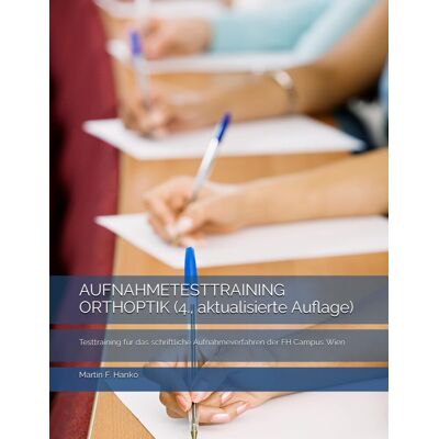 MAG AUFNAHMETESTTRAINING ORTHOPTIK (4., aktualisierte Auflage): Testtraining für das schriftliche Aufnahmeverfahren der FH Campus Wien - Preis vom 23.06.2026 11:45:09 h MAG AUFNAHMETESTTRAINING ORTHOPTIK (4., aktualisierte Auflage): Testtraining für das schriftliche Aufnahmeverfahren der FH Campus Wien - Preis vom 23.06.2026 11:45:09 h