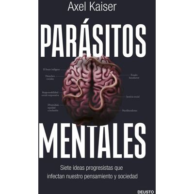 Kaiser Parásitos mentales: Siete ideas progresistas que infectan nuestro pensamiento y sociedad (Deusto) - Preis vom 23.06.2026 11:45:09 h Kaiser Parásitos mentales: Siete ideas progresistas que infectan nuestro pensamiento y sociedad (Deusto) - Preis vom 23.06.2026 11:45:09 h
