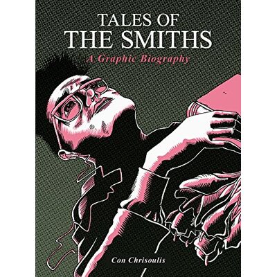 Tales Of The Smiths: A Graphic Biography: Biografie, Buch - Preis vom 17.06.2026 05:34:31 h Tales Of The Smiths: A Graphic Biography: Biografie, Buch - Preis vom 17.06.2026 05:34:31 h