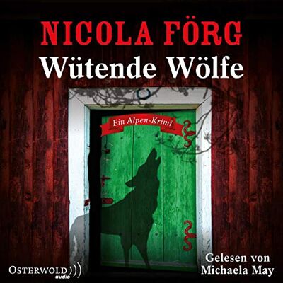 Nicola Förg - Wütende Wölfe: Ein Alpen-Krimi: 5 CDs (Alpen-Krimis, Band 10) - Preis vom 16.06.2026 05:30:18 h Nicola Förg - Wütende Wölfe: Ein Alpen-Krimi: 5 CDs (Alpen-Krimis, Band 10) - Preis vom 16.06.2026 05:30:18 h