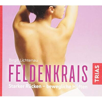 Birgit Lichtenau - Feldenkrais - Hörbuch: Starker Rücken - bewegliche Hüften (Hörbuch Gesundheit) - Preis vom 07.08.2026 11:47:26 h Birgit Lichtenau - Feldenkrais - Hörbuch: Starker Rücken - bewegliche Hüften (Hörbuch Gesundheit) - Preis vom 07.08.2026 11:47:26 h