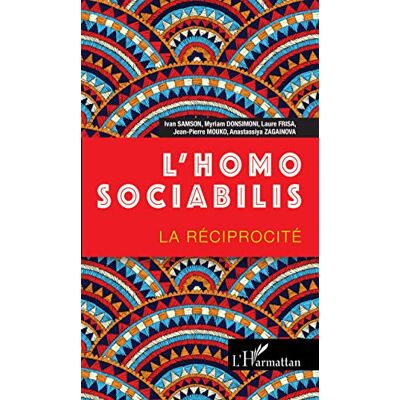 Ivan Samson - L'homo sociabilis : la réciprocité - Preis vom 22.09.2026 03:35:57 h Ivan Samson - L'homo sociabilis : la réciprocité - Preis vom 22.09.2026 03:35:57 h