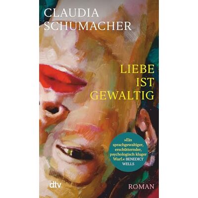 Claudia Schumacher - Liebe ist gewaltig: Roman »Ein sprachgewaltiger, erschütternder, psychologisch kluger Wurf.« Benedict Wells - Preis vom 24.06.2026 07:42:13 h Claudia Schumacher - Liebe ist gewaltig: Roman »Ein sprachgewaltiger, erschütternder, psychologisch kluger Wurf.« Benedict Wells - Preis vom 24.06.2026 07:42:13 h