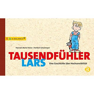 Hannah-Marie Heine - Tausendfühler Lars: Kinder mit Hochsensibilität (kids in BALANCE) - Preis vom 22.06.2026 11:45:37 h Hannah-Marie Heine - Tausendfühler Lars: Kinder mit Hochsensibilität (kids in BALANCE) - Preis vom 22.06.2026 11:45:37 h
