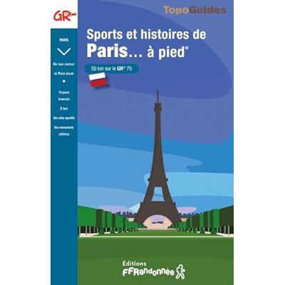 FFRandonnée - Le tour de Paris... à pied - Preis vom 18.06.2026 05:44:55 h FFRandonnée - Le tour de Paris... à pied - Preis vom 18.06.2026 05:44:55 h