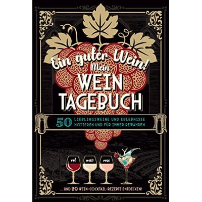 Gabriele Aretz - Ein guter Wein! Mein Weintagebuch - Das Notizbuch rund um deine Lieblingsweine und ein schönes Geschenk für alle Weinliebhaber! Plus 20 feine ... Cocktailrezepte mit Wein: Bücher über Wein) - Preis vom 21.06.2026 05:42:24 h Gabriele Aretz - Ein guter Wein! Mein Weintagebuch - Das Notizbuch rund um deine Lieblingsweine und ein schönes Geschenk für alle Weinliebhaber! Plus 20 feine ... Cocktailrezepte mit Wein: Bücher über Wein) - Preis vom 21.06.2026 05:42:24 h
