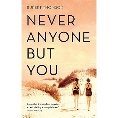 Rupert Thomson - Never Anyone But You - Preis vom 22.09.2026 03:35:57 h Rupert Thomson - Never Anyone But You - Preis vom 22.09.2026 03:35:57 h