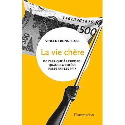 Vincent La vie chère : de l'Afrique à l'Europe : quand la colère passe par les prix - Preis vom 22.06.2026 23:23:57 h Vincent La vie chère : de l'Afrique à l'Europe : quand la colère passe par les prix - Preis vom 22.06.2026 23:23:57 h