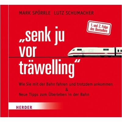 Mark Spörrle - senk ju vor träwelling: Wie Sie mit der Bahn fahren und trotzdem ankommen & Neue Tipps zum Überleben in der Bahn - Preis vom 20.06.2026 05:23:55 h Mark Spörrle - senk ju vor träwelling: Wie Sie mit der Bahn fahren und trotzdem ankommen & Neue Tipps zum Überleben in der Bahn - Preis vom 20.06.2026 05:23:55 h