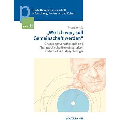 Roland Wo Ich war, soll Gemeinschaft werden: Gruppenpsychotherapie und Therapeutische Gemeinschaften in der Individualpsychologie (Psychotherapiewissenschaft in Forschung, Profession und Kultur) - Preis vom 17.06.2026 05:34:31 h Roland Wo Ich war, soll Gemeinschaft werden: Gruppenpsychotherapie und Therapeutische Gemeinschaften in der Individualpsychologie (Psychotherapiewissenschaft in Forschung, Profession und Kultur) - Preis vom 17.06.2026 05:34:31 h