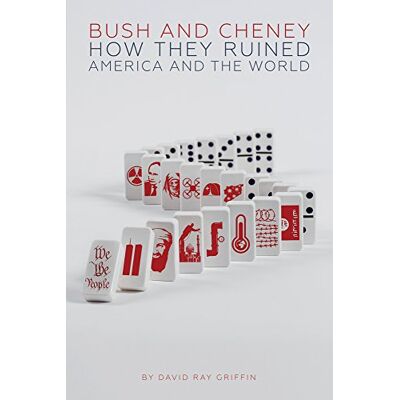Griffin, David Ray - Bush and Cheney: How They Ruined America and the World - Preis vom 22.09.2026 03:35:57 h Griffin, David Ray - Bush and Cheney: How They Ruined America and the World - Preis vom 22.09.2026 03:35:57 h