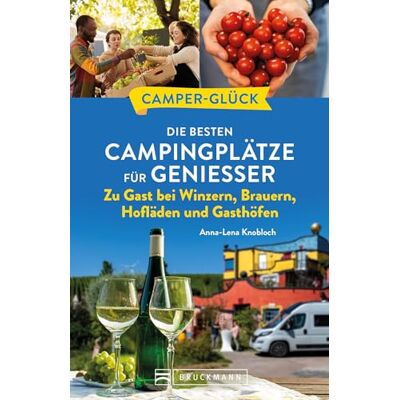 Anna-Lena Knobloch - Wohnmobil Reiseführer Deutschland – Camperglück. Die besten Camping-/Wohnmobilstellplätze für Genießer: Zu Gast bei Winzern, Brauern, Hofläden und Gasthöfen. Campingplatznahe Feinschmeckeradressen - Preis vom 24.06.2026 19:44:00 h Anna-Lena Knobloch - Wohnmobil Reiseführer Deutschland – Camperglück. Die besten Camping-/Wohnmobilstellplätze für Genießer: Zu Gast bei Winzern, Brauern, Hofläden und Gasthöfen. Campingplatznahe Feinschmeckeradressen - Preis vom 24.06.2026 19:44:00 h