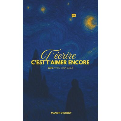 Vincent T'écrire, c'est t'aimer encore: SMS avec l'au-delà - Preis vom 23.06.2026 11:45:09 h Vincent T'écrire, c'est t'aimer encore: SMS avec l'au-delà - Preis vom 23.06.2026 11:45:09 h