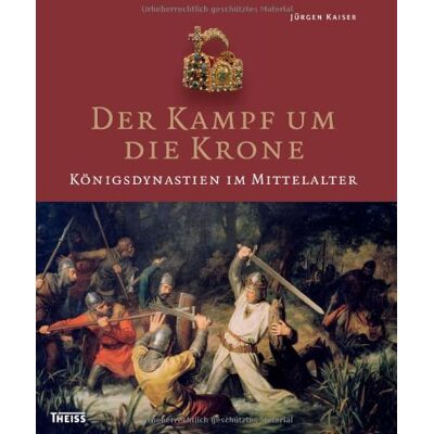 Kaiser Der Kampf um die Krone: Königsdynastien im Mittelalter - Preis vom 23.06.2026 11:45:09 h Kaiser Der Kampf um die Krone: Königsdynastien im Mittelalter - Preis vom 23.06.2026 11:45:09 h