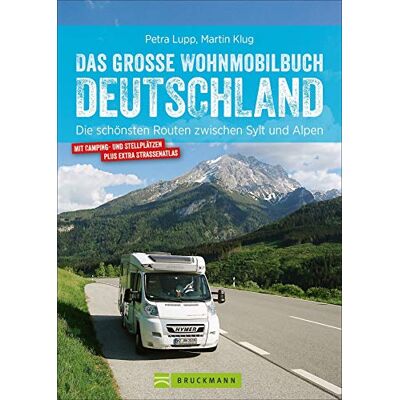 Petra Lupp - Das große Wohnmobilbuch Deutschland: Die schönsten Routen zwischen Sylt und Alpen. Der Wohnmobil-Reiseführer mit Straßenatlas, GPS-Koordinaten zu den Stellplätzen und Streckenleisten. NEU 2019 - Preis vom 24.06.2026 19:44:00 h Petra Lupp - Das große Wohnmobilbuch Deutschland: Die schönsten Routen zwischen Sylt und Alpen. Der Wohnmobil-Reiseführer mit Straßenatlas, GPS-Koordinaten zu den Stellplätzen und Streckenleisten. NEU 2019 - Preis vom 24.06.2026 19:44:00 h