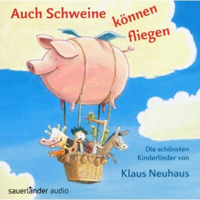 Auch Schweine können fliegen: Die schönsten Kinderlieder von Klaus Neuhaus - Preis vom 24.06.2026 19:44:00 h Auch Schweine können fliegen: Die schönsten Kinderlieder von Klaus Neuhaus - Preis vom 24.06.2026 19:44:00 h