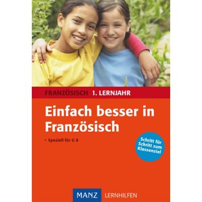 Franke Einfach besser Französisch 1. Lernjahr: Für G8. Mit Lösungen - Preis vom 24.06.2026 19:44:00 h Franke Einfach besser Französisch 1. Lernjahr: Für G8. Mit Lösungen - Preis vom 24.06.2026 19:44:00 h