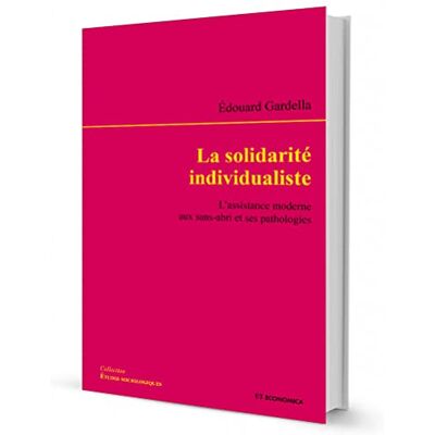 Edouard Gardella - La solidarité individualiste: L'assistance moderne aux sans-abri et ses pathologies - Preis vom 22.09.2026 03:35:57 h Edouard Gardella - La solidarité individualiste: L'assistance moderne aux sans-abri et ses pathologies - Preis vom 22.09.2026 03:35:57 h