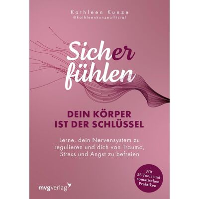 Kathleen Kunze - Sich(er) fühlen: Dein Körper ist der Schlüssel: Lerne, dein Nervensystem zu regulieren und dich von Trauma, Stress und Angst zu befreien 56 somatische Tools zur Nervensystemregulation - Preis vom 24.06.2026 19:44:00 h Kathleen Kunze - Sich(er) fühlen: Dein Körper ist der Schlüssel: Lerne, dein Nervensystem zu regulieren und dich von Trauma, Stress und Angst zu befreien 56 somatische Tools zur Nervensystemregulation - Preis vom 24.06.2026 19:44:00 h