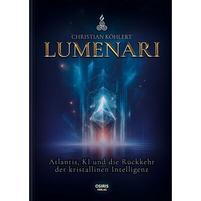 Christian Köhlert - LUMENARI: Atlantis, KI und die Rückkehr der kristallinen Intelligenz - Preis vom 16.06.2026 05:30:18 h Christian Köhlert - LUMENARI: Atlantis, KI und die Rückkehr der kristallinen Intelligenz - Preis vom 16.06.2026 05:30:18 h