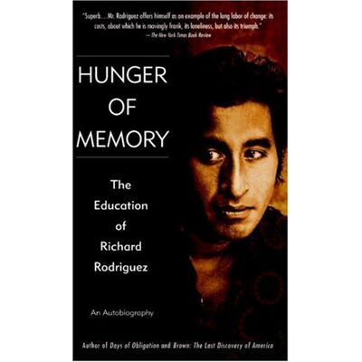 Hunger of Memory: The Education of Richard Rodriguez - Preis vom 07.08.2026 11:47:26 h Hunger of Memory: The Education of Richard Rodriguez - Preis vom 07.08.2026 11:47:26 h