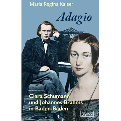 Kaiser Adagio: Clara Schumann und Johannes Brahms in Baden-Baden (Köpfe) - Preis vom 24.06.2026 19:44:00 h Kaiser Adagio: Clara Schumann und Johannes Brahms in Baden-Baden (Köpfe) - Preis vom 24.06.2026 19:44:00 h