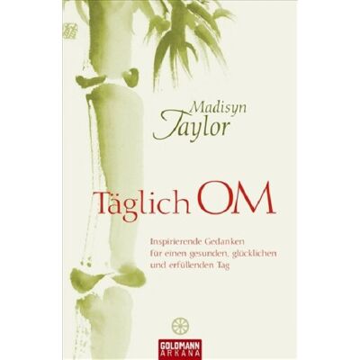 Taylor Täglich OM: Inspirierende Gedanken für einen gesunden, glücklichen und erfüllenden Tag - Preis vom 24.06.2026 07:42:13 h Taylor Täglich OM: Inspirierende Gedanken für einen gesunden, glücklichen und erfüllenden Tag - Preis vom 24.06.2026 07:42:13 h