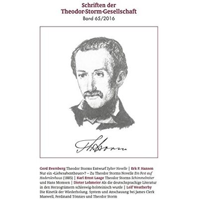 Theodor-Storm-Gesellschaft - Schriften der Theodor-Storm-Gesellschaft 65/2016 - Preis vom 22.09.2026 03:35:57 h Theodor-Storm-Gesellschaft - Schriften der Theodor-Storm-Gesellschaft 65/2016 - Preis vom 22.09.2026 03:35:57 h