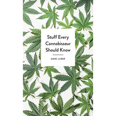 Marc Stuff Every Cannabisseur Should Know (Stuff You Should Know, Band 26) - Preis vom 18.06.2026 05:44:55 h Marc Stuff Every Cannabisseur Should Know (Stuff You Should Know, Band 26) - Preis vom 18.06.2026 05:44:55 h