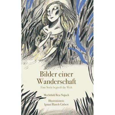 Rex Bilder einer Wanderschaft: Eine Seele begreift die Welt - Preis vom 24.06.2026 07:42:13 h Rex Bilder einer Wanderschaft: Eine Seele begreift die Welt - Preis vom 24.06.2026 07:42:13 h