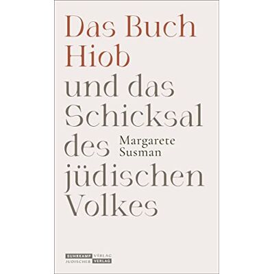 Margarete Susman - Das Buch Hiob und das Schicksal des jüdischen Volkes - Preis vom 17.06.2026 05:34:31 h Margarete Susman - Das Buch Hiob und das Schicksal des jüdischen Volkes - Preis vom 17.06.2026 05:34:31 h