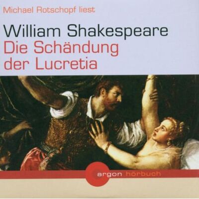 Shakespeare, Die Schändung der Lucretia - Preis vom 17.06.2026 05:34:31 h Shakespeare, Die Schändung der Lucretia - Preis vom 17.06.2026 05:34:31 h