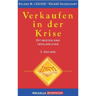 Roland Verkaufen in der Krise: Optimisten sind erfolgreicher - Preis vom 21.06.2026 05:42:24 h Roland Verkaufen in der Krise: Optimisten sind erfolgreicher - Preis vom 21.06.2026 05:42:24 h