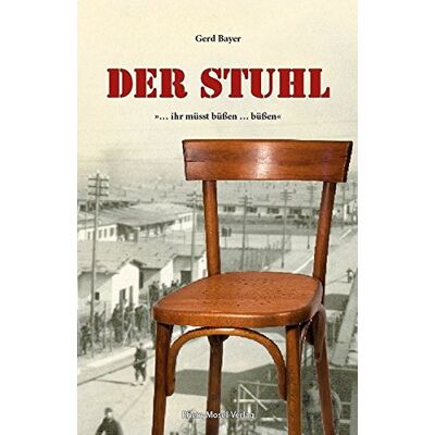 Bayer Der Stuhl: ... ihr müsst büßen... büßen - Preis vom 07.08.2026 11:47:26 h Bayer Der Stuhl: ... ihr müsst büßen... büßen - Preis vom 07.08.2026 11:47:26 h