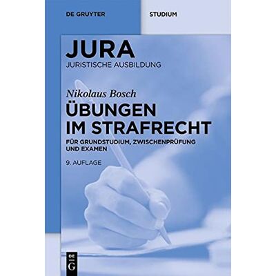 Bosch Übungen im Strafrecht: Für Grundstudium, Zwischenprüfung und Examen (Jura Übungen) - Preis vom 07.08.2026 11:47:26 h Bosch Übungen im Strafrecht: Für Grundstudium, Zwischenprüfung und Examen (Jura Übungen) - Preis vom 07.08.2026 11:47:26 h