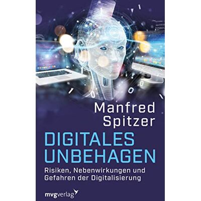 Spitzer, Prof. Dr. Dr. Manfred - Digitales Unbehagen: Risiken, Nebenwirkungen und Gefahren der Digitalisierung - Preis vom 24.06.2026 19:44:00 h Spitzer, Prof. Dr. Dr. Manfred - Digitales Unbehagen: Risiken, Nebenwirkungen und Gefahren der Digitalisierung - Preis vom 24.06.2026 19:44:00 h