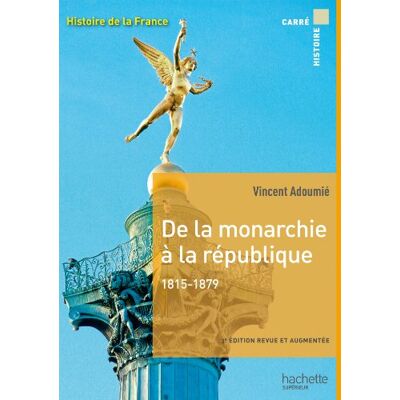 Vincent Histoire de la France. De la monarchie à la république, 1815-1879 - Preis vom 22.06.2026 23:23:57 h Vincent Histoire de la France. De la monarchie à la république, 1815-1879 - Preis vom 22.06.2026 23:23:57 h