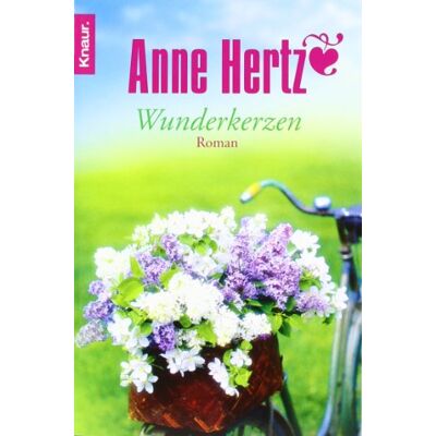 Anne Hertz - Wunderkerzen: Roman - Preis vom 22.09.2026 03:35:57 h Anne Hertz - Wunderkerzen: Roman - Preis vom 22.09.2026 03:35:57 h