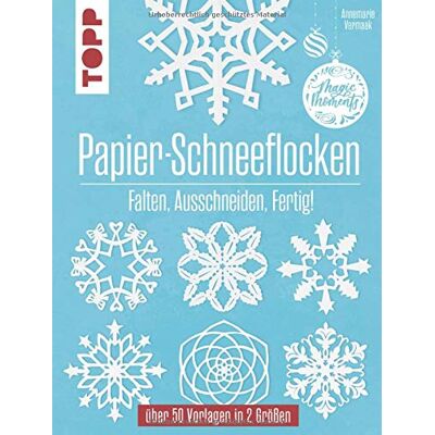 Annemarie Vermaak - Papier-Schneeflocken: Falten, Ausschneiden, Fertig! - Preis vom 17.06.2026 05:34:31 h Annemarie Vermaak - Papier-Schneeflocken: Falten, Ausschneiden, Fertig! - Preis vom 17.06.2026 05:34:31 h