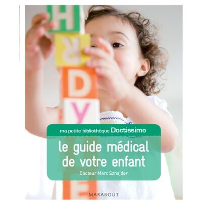 Marc Le guide médical de votre enfant - Preis vom 18.06.2026 05:44:55 h Marc Le guide médical de votre enfant - Preis vom 18.06.2026 05:44:55 h