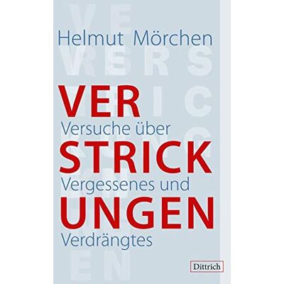 Helmut Mörchen - Verstrickungen: Versuche über Vergessenes und Verdrängtes - Preis vom 19.06.2026 05:29:47 h Helmut Mörchen - Verstrickungen: Versuche über Vergessenes und Verdrängtes - Preis vom 19.06.2026 05:29:47 h