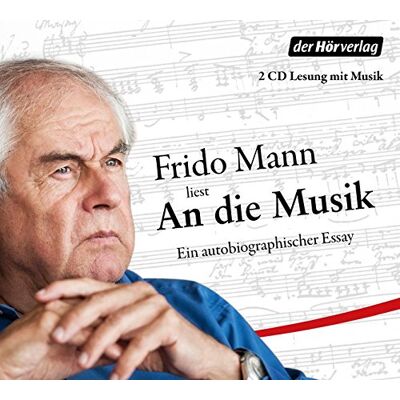 Frido Mann - An die Musik: Ein autobiographischer Essay - Preis vom 22.06.2026 23:23:57 h Frido Mann - An die Musik: Ein autobiographischer Essay - Preis vom 22.06.2026 23:23:57 h