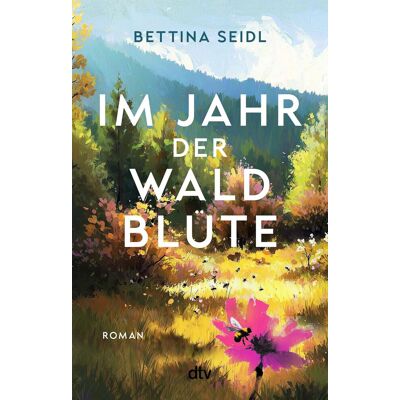 Bettina Seidl - Im Jahr der Waldblüte - Preis vom 24.06.2026 07:42:13 h Bettina Seidl - Im Jahr der Waldblüte - Preis vom 24.06.2026 07:42:13 h