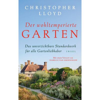 Lloyd Der wohltemperierte Garten: Das unverzichtbare Standardwerk für alle Gartenliebhaber In hochwertiger Ausstattung - Preis vom 07.08.2026 11:47:26 h Lloyd Der wohltemperierte Garten: Das unverzichtbare Standardwerk für alle Gartenliebhaber In hochwertiger Ausstattung - Preis vom 07.08.2026 11:47:26 h