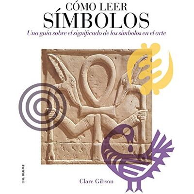 Gibson Cómo leer símbolos : un curso intensivo sobre el significado de los símbolos en el arte - Preis vom 18.06.2026 05:44:55 h Gibson Cómo leer símbolos : un curso intensivo sobre el significado de los símbolos en el arte - Preis vom 18.06.2026 05:44:55 h