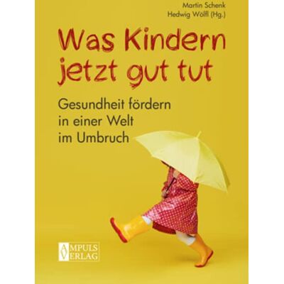 MAG Was Kindern jetzt gut tut: Gesundheit fördern in einer Welt im Umbruch - Preis vom 18.06.2026 05:44:55 h MAG Was Kindern jetzt gut tut: Gesundheit fördern in einer Welt im Umbruch - Preis vom 18.06.2026 05:44:55 h