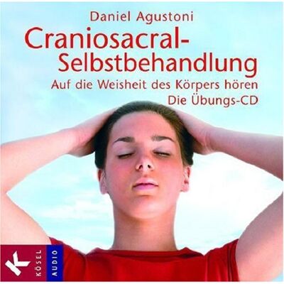 Daniel Agustoni (Nova MD) - Craniosacral-Selbstbehandlung: Auf die Weisheit des Körpers hören. Die Übungs-CD. Mit Musik von Klaus Wiese - Preis vom 23.06.2026 11:45:09 h Daniel Agustoni (Nova MD) - Craniosacral-Selbstbehandlung: Auf die Weisheit des Körpers hören. Die Übungs-CD. Mit Musik von Klaus Wiese - Preis vom 23.06.2026 11:45:09 h