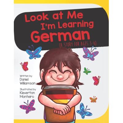 Williamson Look at Me I'm Learning German: A Story For Ages 3-6 - Preis vom 07.08.2026 11:47:26 h Williamson Look at Me I'm Learning German: A Story For Ages 3-6 - Preis vom 07.08.2026 11:47:26 h